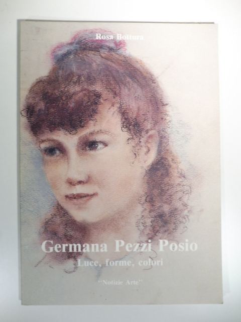 Germana Pezzi Posio. Luce, forme, colori